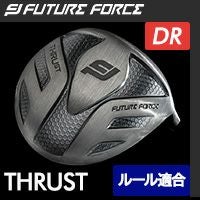 Driver-THRUST