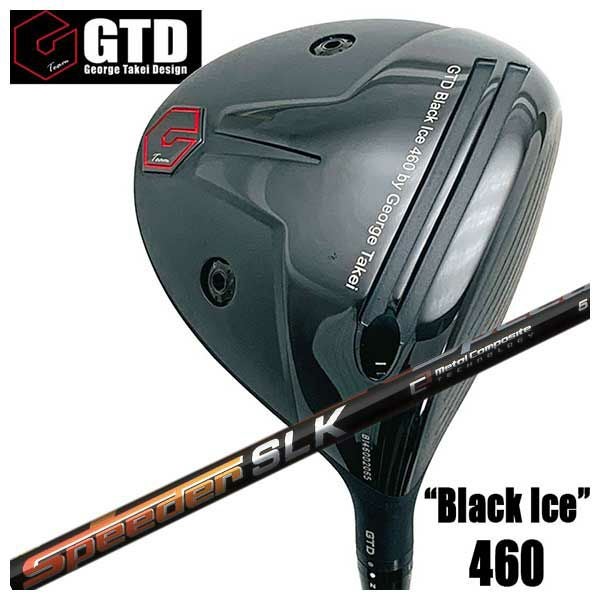 特注カスタムクラブ】GTD ジョージ武井デザインGTD Black Ice 460