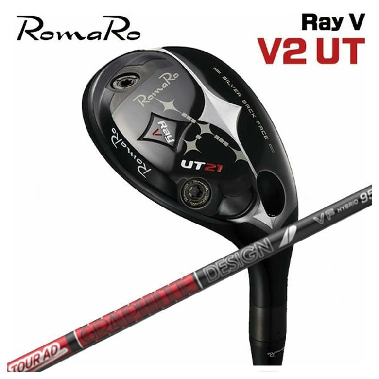 特注】ロマロ RayV V2 UT グラファイトデザインTOUR AD VFハイブリッド