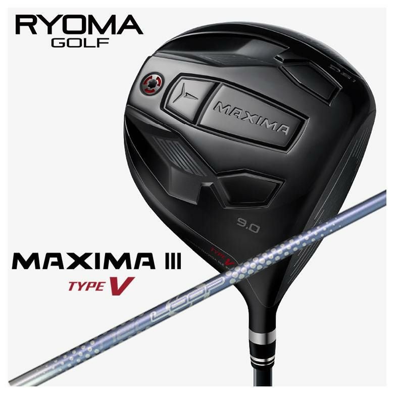 特注カスタムクラブ】RYOMA リョーマMAXIMA マキシマ Ⅲ TYPE-V タイプ