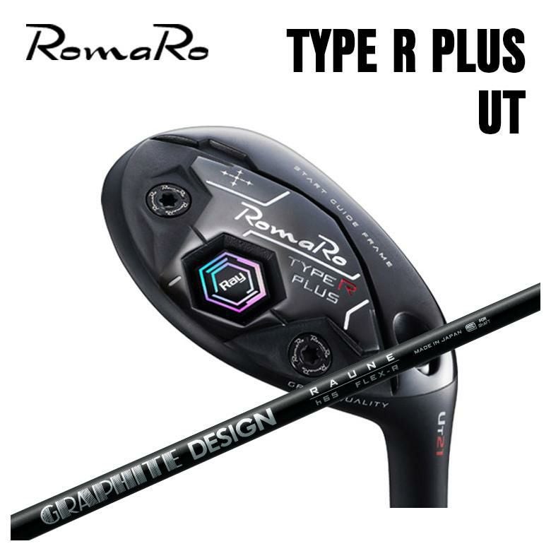 RomaRo Type R Plus ユーティリティ　21度 ロマロ RomaRoRay TYPE R PLUS ユーティリティ グラファイトデザイン