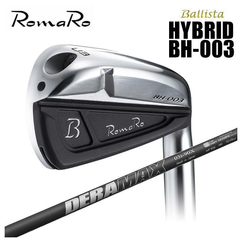 ロマロ バリスタ BH-003 　デラマックス ロマロ RomaRoBallista HYBRID BH-003DERAMAX デラマックス03i