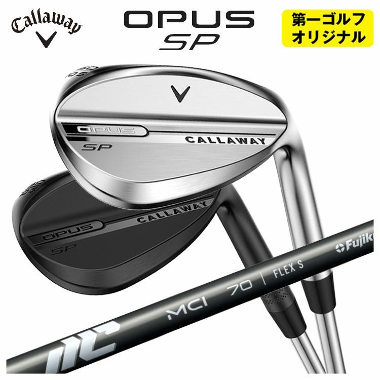 第一ゴルフカスタム】キャロウェイ OPUS SP ウェッジ藤倉 New MCI