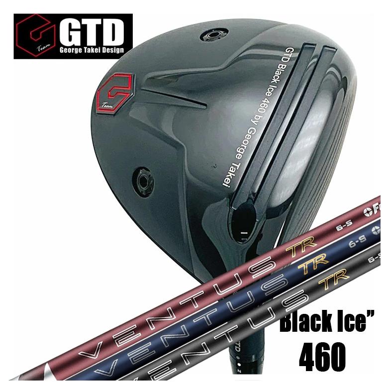 GTD Black Ice 460 ドライバー 特注カスタムクラブ】GTD ジョージ武井デザインGTD Black Ice 460