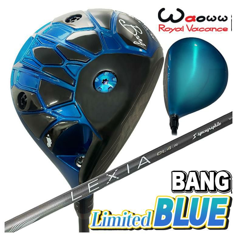 数量限定・特注カスタムクラブ】Waoww BANG Limited BLUE ドライバー