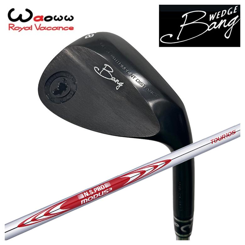 特注】Waoww（ワオ） Bang（バン）ウェッジ WGN.S.PRO モーダス3